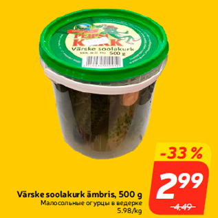 Allahindlus - Värske soolakurk ämbris, 500 g