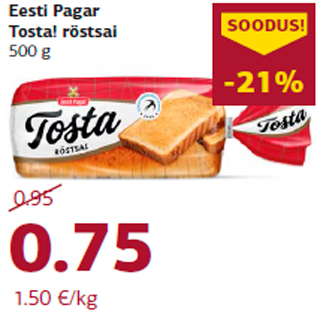 Allahindlus - Eesti Pagar Tosta! röstsai 500 g