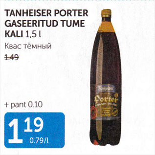 Allahindlus - TANHEISER PORTER GASEERITUD TUME KALI 1,5 L