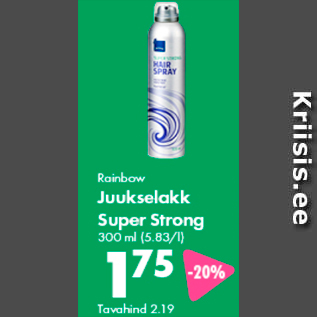 Allahindlus - Rainbow Juukselakk Super Strong 300 ml