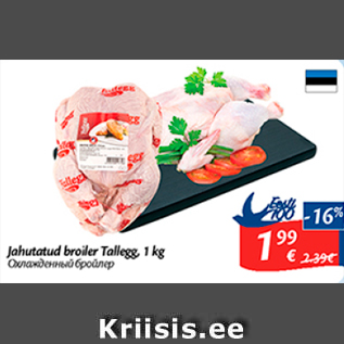 Allahindlus - Jahutatud broiler Tallegg, 1 kg