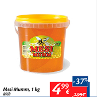 Allahindlus - Mesi Mumm, 1 kg