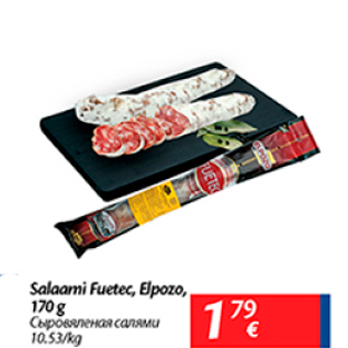 Allahindlus - Salaami Fuetec, Elpozo