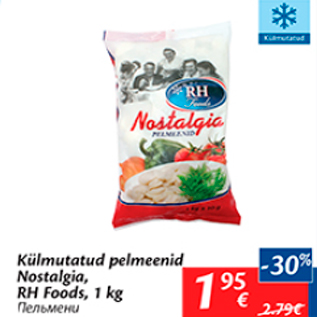 Allahindlus - Külmutatud pelmeenid Nostalgia, RH Foods, 1 kg