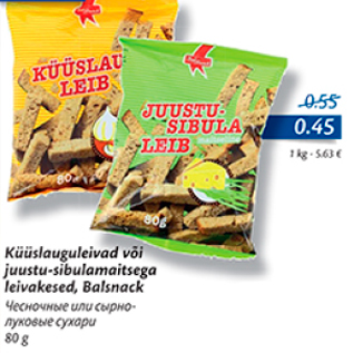 Allahindlus - Küüslauguleivad või juustu-sibulamaitselisega leivakesed, Balsnack 80 g