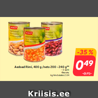 Allahindlus - Aedoad Rimi, 400 g /neto 200 - 240 g**