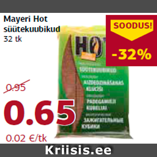 Allahindlus - Mayeri Hot süütekuubikud 32 tk