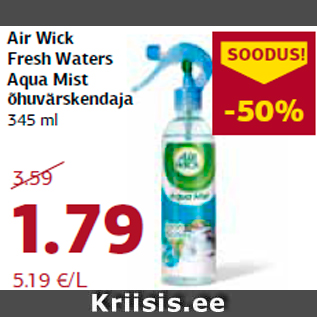 Allahindlus - Air Wick Fresh Waters Aqua Mist õhuvärskendaja 345 ml