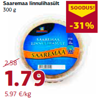 Allahindlus - Saaremaa linnulihasült 300 g