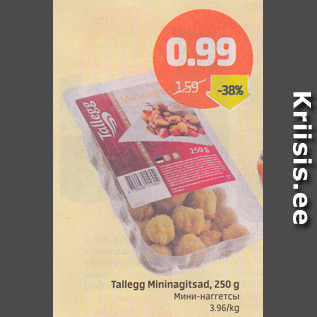 Allahindlus - Tallegg Mininagitsad, 250 g