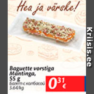Allahindlus - Baguette vorstiga Mantinga, 55 g