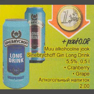 Allahindlus - Мuu alkohoolne jook Gin Long Drink Sinebryhoff Gin 5,5%, 0,5 l . Сrаnbеrrу . Grаре