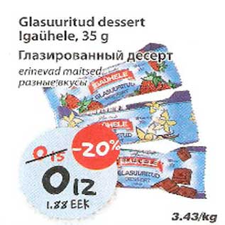 Allahindlus - Glasuuritud dessert Igaühele