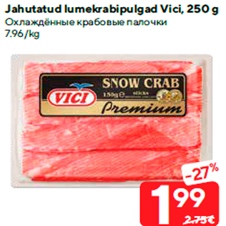 Allahindlus - Jahutatud lumekrabipulgad Vici, 250 g