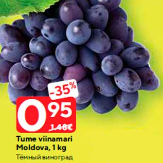Allahindlus - Tume viinamari Moldova, 1 kg