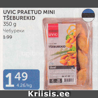 Allahindlus - UVIC PRAETUD MINI TŠEBUREKID 350 g