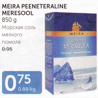 Allahindlus - MEIRA PEENETERALINE MERESOOL 850 g