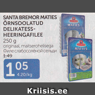 Allahindlus - SANTA BREMOR MATIES ÕRNSOOLATUD DELIKATESS-HEERINGAFILEE 250 g