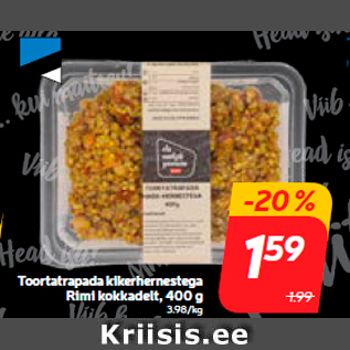 Allahindlus - Toortatrapada kikerhernestega Rimi kokkadelt, 400 g