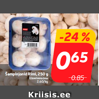 Allahindlus - Šampinjonid Rimi, 250 g