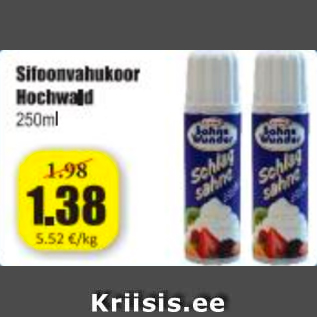 Allahindlus - Sifoonvahukoor Hochwald 250 ml