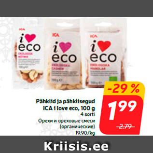 Allahindlus - Pähklid ja pähklisegud ICA i love eco, 100 g