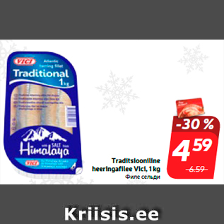 Allahindlus - Traditsiooniline heeringafilee Vici, 1 kg