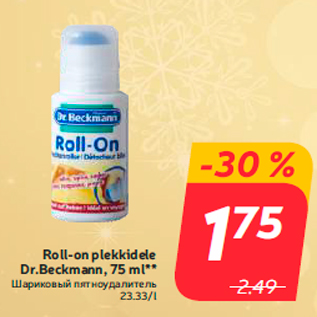 Allahindlus - Roll-on plekkidele Dr.Beckmann, 75 ml**