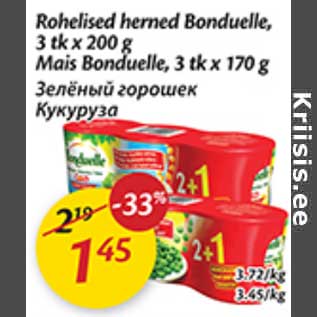 Allahindlus - Rohelised herned Bonduelle, 3 tk x 200 g; Mais Bonduelle, 3 tk x 170 g