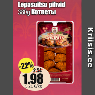 Allahindlus - Lepasuitsu pihvid 380g