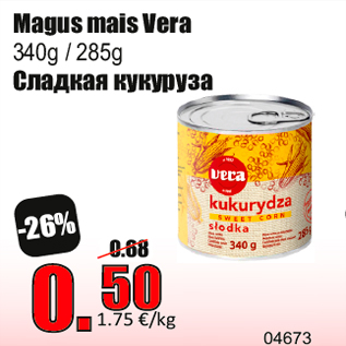 Allahindlus - Magus mais Vera 340g / 285g