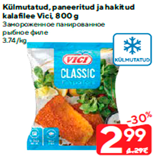 Allahindlus - Külmutatud, paneeritud ja hakitud kalafilee Vici, 800 g