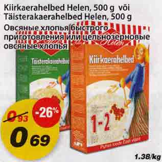 Allahindlus - Kiirkaerahelbed Helen, 500g või Täisterakaerahelbed Helen,500g
