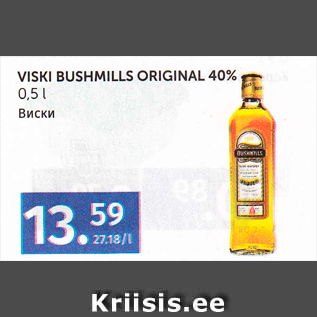 Allahindlus - VISKI BUSHMILLS ORIGINAL