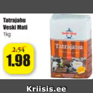 Allahindlus - Tatrajahu veski Mati 1 kg