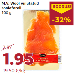 Allahindlus - M.V. Wool viilutatud soolaforell 100 g
