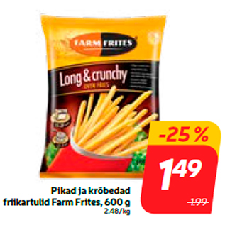 Скидка - Длинный и хрустящий картофель фри Farm Frites, 600 г