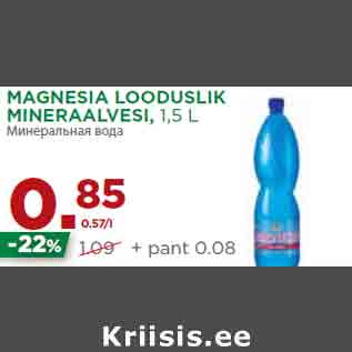 Allahindlus - MAGNESIA LOODUSLIK MINERAALVESI, 1,5 L