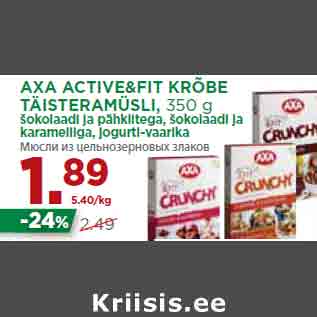 Allahindlus - AXA ACTIVE&FIT KRÕBE TÄISTERAMÜSLI, 350 g šokolaadi ja pähklitega, šokolaadi ja karamelliga, jogurti-vaarika