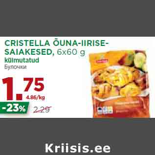 Allahindlus - CRISTELLA ÕUNA-IIRISESAIAKESED, 6x60 g külmutatud