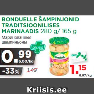 Allahindlus - BONDUELLE ŠAMPINJONID TRADITSIOONILISES MARINAADIS