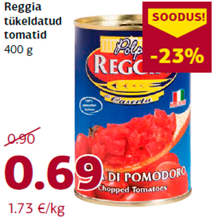 Allahindlus - Reggia tükeldatud tomatid 400 g