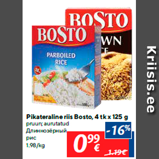 Allahindlus - Pikateraline riis Bosto, 4 tk x 125 g