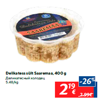 Allahindlus - Delikatess sült Saaremaa, 400 g