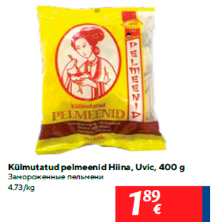 Allahindlus - Külmutatud pelmeenid Hiina, Uvic, 400 g