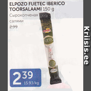 Allahindlus - ELPOZO FUETEC IBERICO TOORSALAAMI 150 G