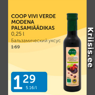 Allahindlus - COOP VIVI VERDE MODENA PALSAMIÄÄDIKAS 0,25 L