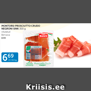 Allahindlus - MONTORSI PROSCIUTTO CRUDO NEGRONI SINK 300 G