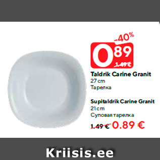 Скидка - Тарелка 27 см - 0,89 €; Суповая тарелка 21 см - 0.89 €