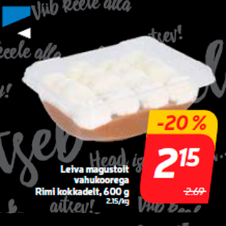 Allahindlus - Leiva magustoit vahukoorega Rimi kokkadelt, 600 g